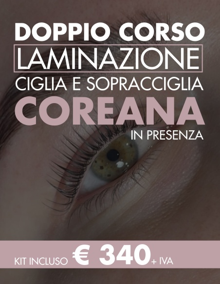 IN PRESENZA - Doppio corso laminazione ciglia e sopracciglia coreana con CISTEAMMINA  | Kalentin corsi professionali laminazione